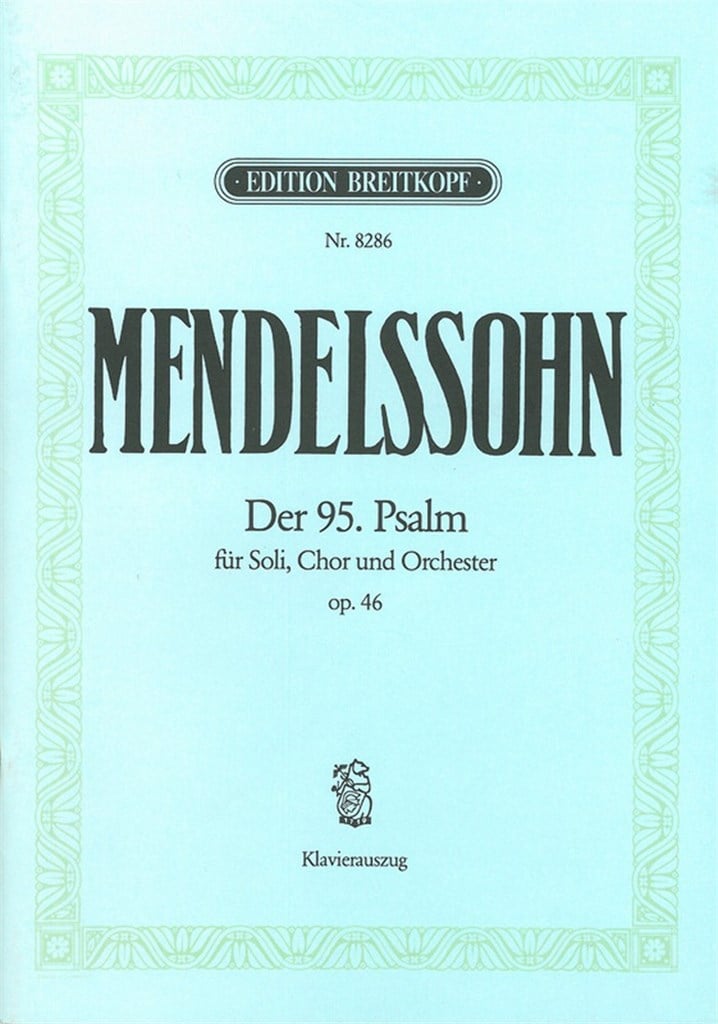 Der 95. Psalm op. 46